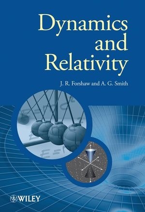 Dynamics and Relativity -  Jeffrey Forshaw,  Gavin Smith