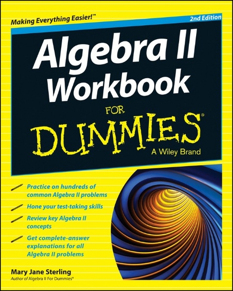 Algebra II Workbook For Dummies - Mary Jane Sterling