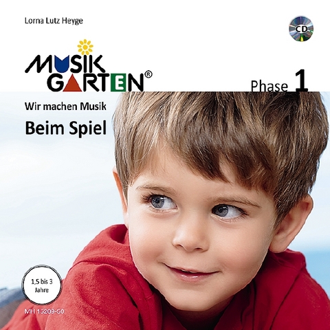 Musikgarten 1 - Beim Spiel - Liederheft - Lorna Lutz Heyge