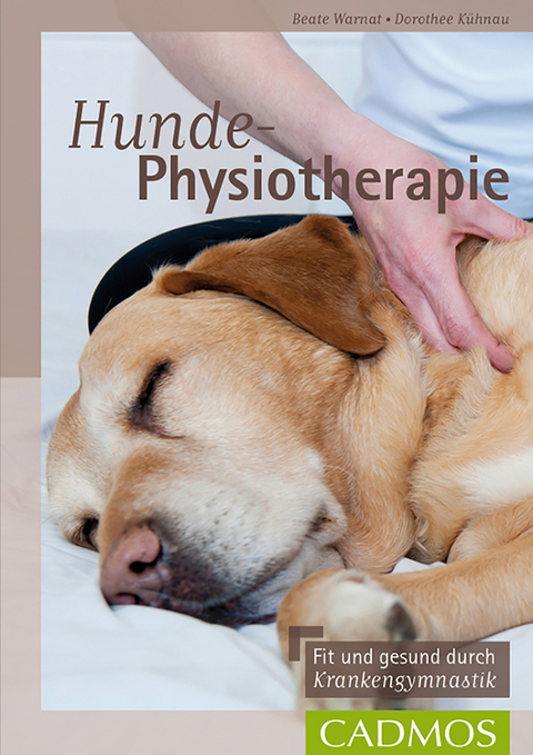 Hunde-Physiotherapie - Dorothee Kühnau, Beate Warnat