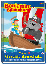 Benjamin Blümchen: Mein Geschichtenschatz: Die schönsten Abenteuergeschichten - Doris Riedl