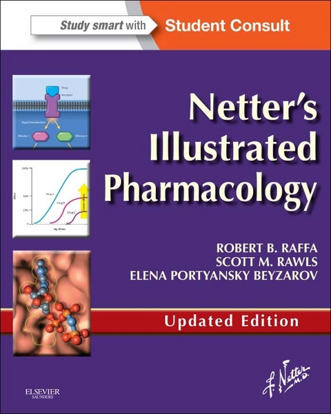 Netter's Illustrated Pharmacology Updated Edition E-Book -  Elena Portyansky Beyzarov,  Robert B. Raffa,  Scott M. Rawls