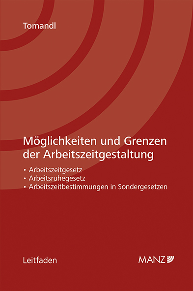 Möglichkeiten und Grenzen der Arbeitszeitgestaltung - Theodor Tomandl