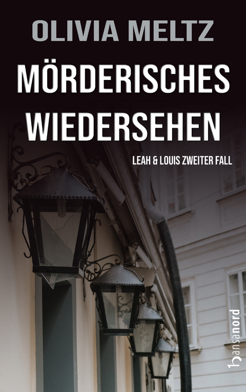 Mörderisches Wiedersehen - Olivia Meltz