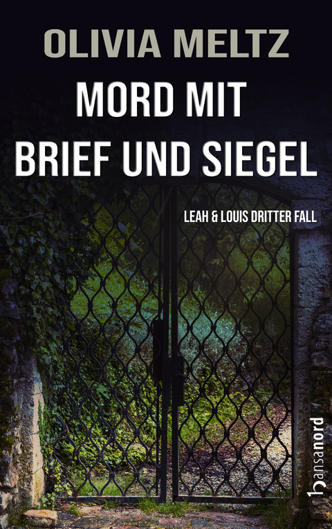 Mord mit Brief und Siegel - Olivia Meltz