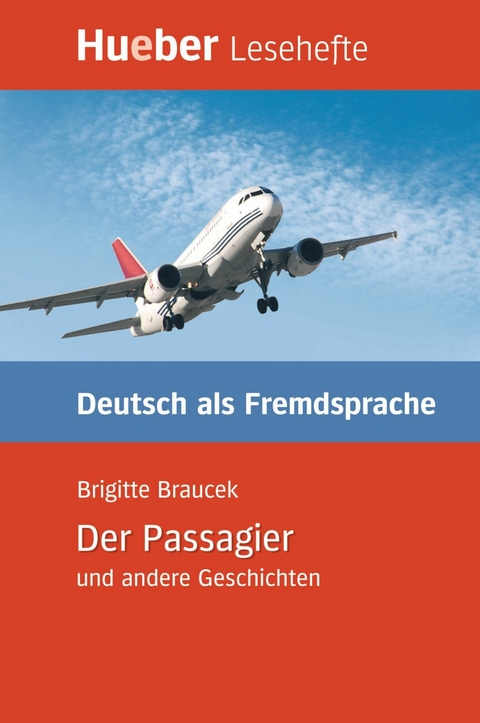 Der Passagier und andere Geschichten -  Brigitte Braucek