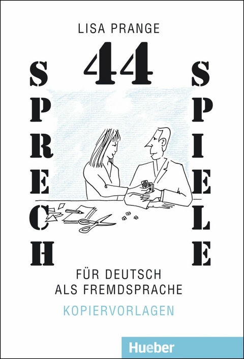 44 Sprechspiele für Deutsch als Fremdsprache -  Lisa Prange