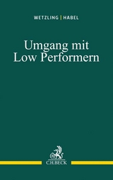 Umgang mit Low Performern - Frank Wetzling, Maren Habel