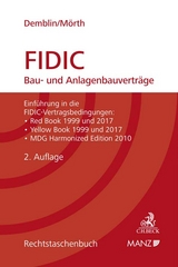 FIDIC Bau- und Anlagenbauverträge - Demblin, Alexander; Mörth, Christine