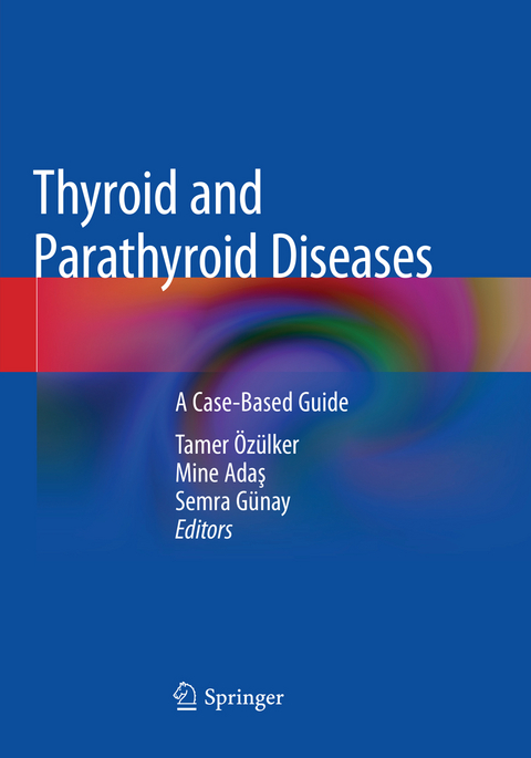 Thyroid and Parathyroid Diseases - 