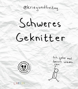 Schweres Geknitter -  @KriegundFreitag