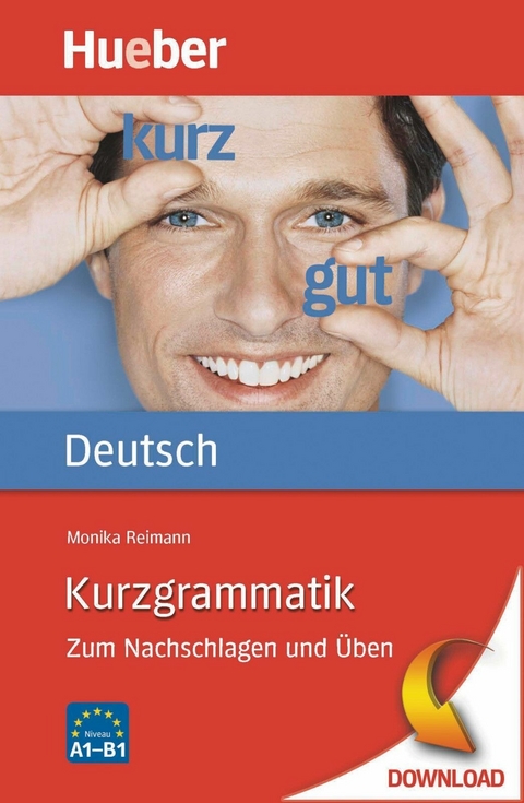 Kurzgrammatik Deutsch -  Monika Reimann