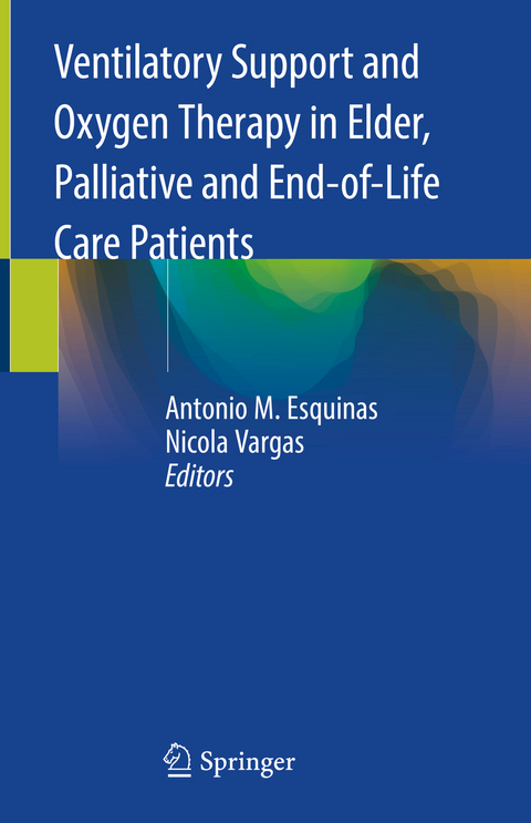 Ventilatory Support and Oxygen Therapy in Elder, Palliative and End-of-Life Care Patients - 