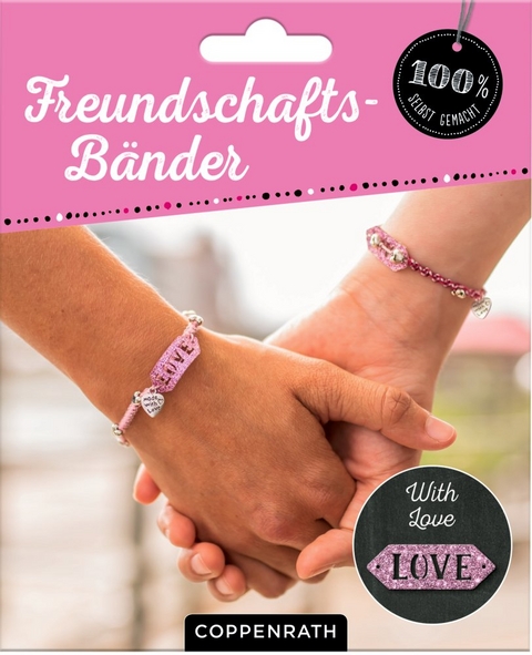 Dein Style! Freundschaftsbänder - With Love