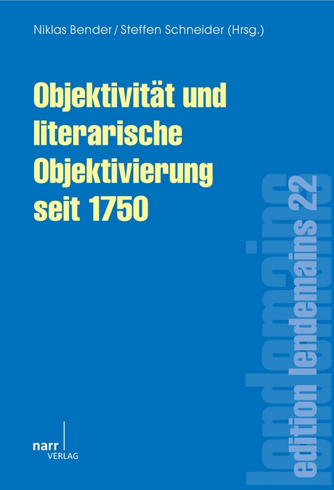 Objektivität und literarische Objektivierung seit 1750 - 