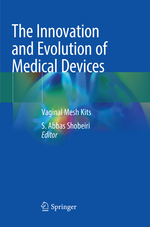 The Innovation and Evolution of Medical Devices - 