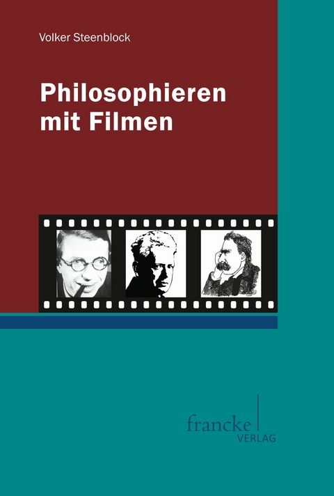 Philosophieren mit Filmen - Volker Steenblock