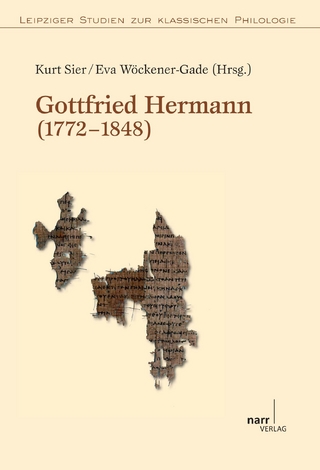 Gottfried Hermann (1772-1848) - Kurt Sier; Eva Wöckener-Gade