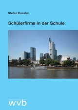 Schülerfirma in der Schule - Stefan Dassler