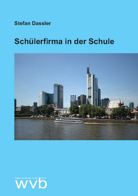 Schülerfirma in der Schule - Stefan Dassler