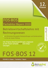 Abiturprüfung Betriebswirtschaftslehre mit Rechnungswesen FOS/BOS Bayern 12. Klasse - 