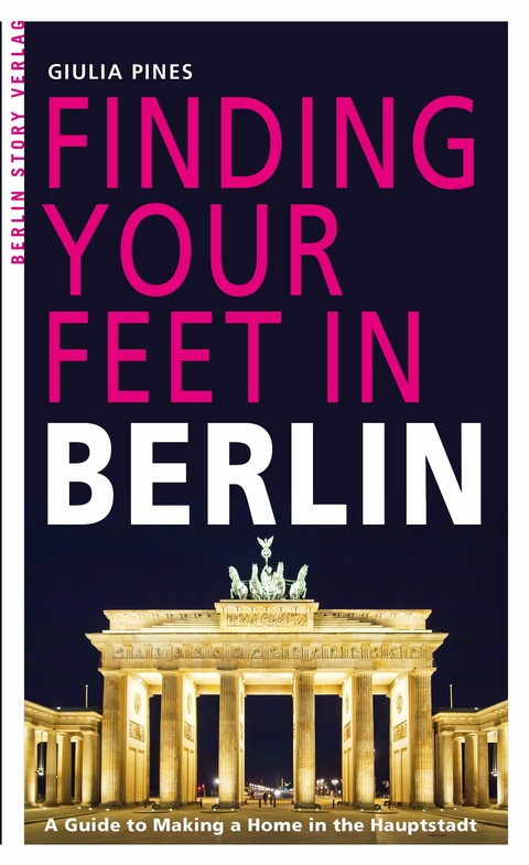 Finding Your Feet in Berlin - Giulia Pines