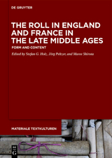 The Roll in England and France in the Late Middle Ages - 