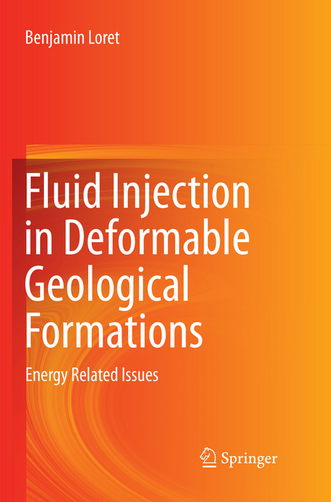 Fluid Injection in Deformable Geological Formations - Benjamin Loret