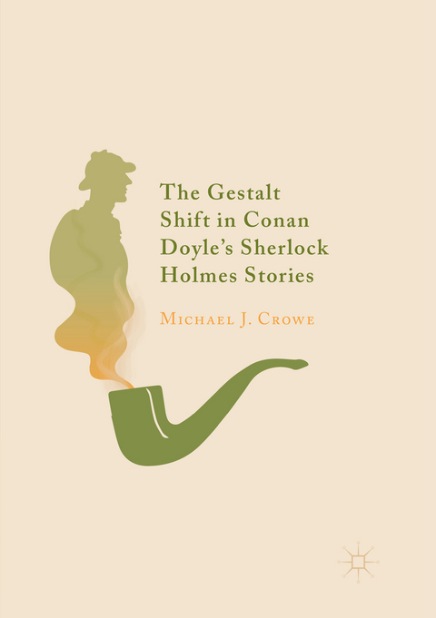 The Gestalt Shift in Conan Doyle's Sherlock Holmes Stories - Michael J. Crowe