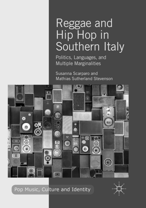 Reggae and Hip Hop in Southern Italy - Susanna Scarparo, Mathias Sutherland Stevenson