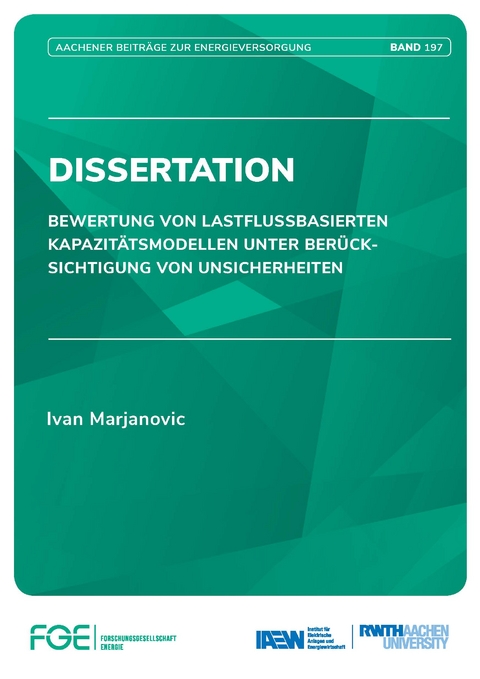 Bewertung von Lastflussbasierten Kapazitätsmodellen unter Berücksichtigung von Unsicherheiten - Ivan Marjanovic