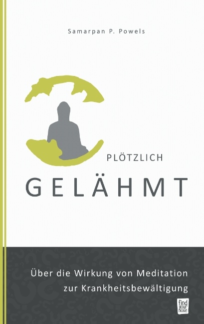 Plötzlich gelähmt - Samarpan P. Powels