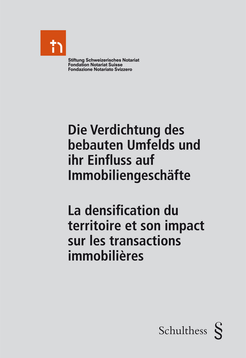 Die Verdichtung des bebauten Umfelds und ihr Einfluss auf Immobiliengeschäfte - La densification du territoire et son impact sur les transactions immobilières - Jürg Morger