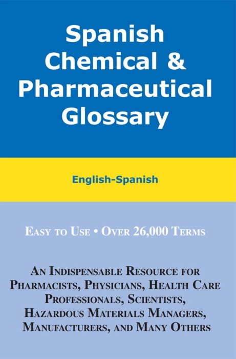 Spanish Chemical and Pharmaceutical Glossary -  Hilda Zayas