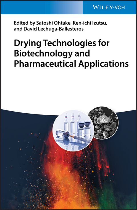 Drying Technologies for Biotechnology and Pharmaceutical Applications - 