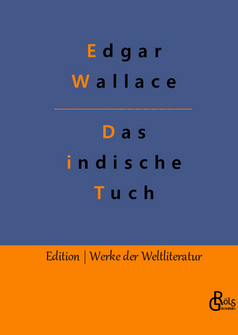 Das indische Tuch - Edgar Wallace