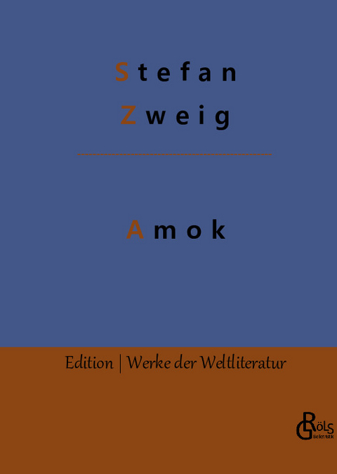 Amok - Stefan Zweig