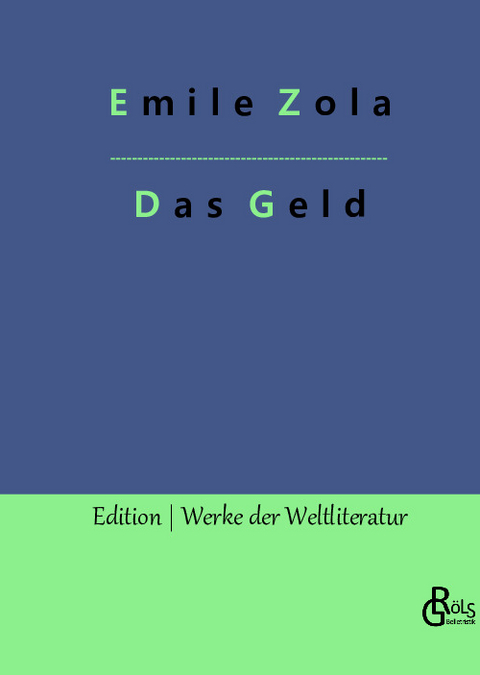 Das Geld - Emile Zola