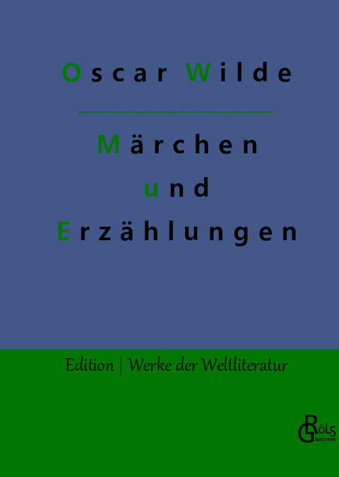 Märchen und Erzählungen - Oscar Wilde