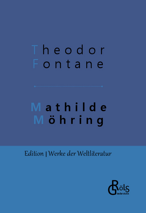 Mathilde Möhring - Theodor Fontane