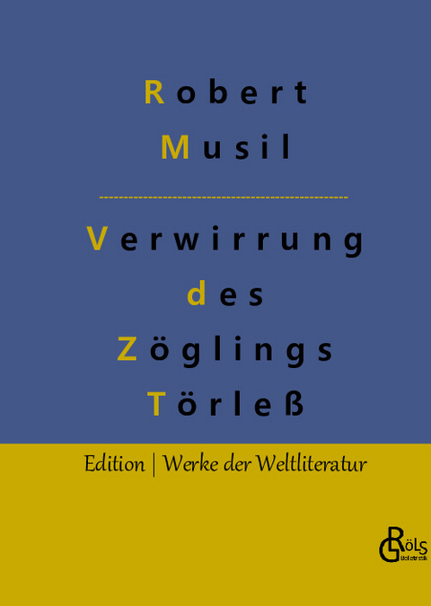 Die Verwirrungen des Zöglings Törleß - Robert Musil