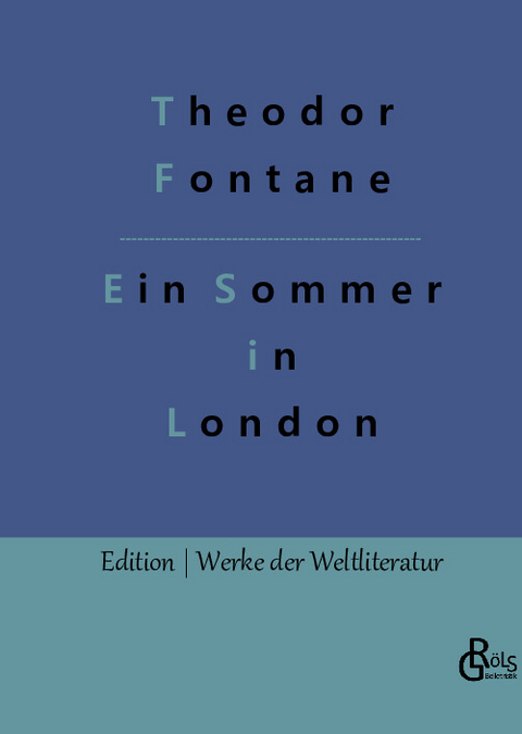 Ein Sommer in London - Theodor Fontane