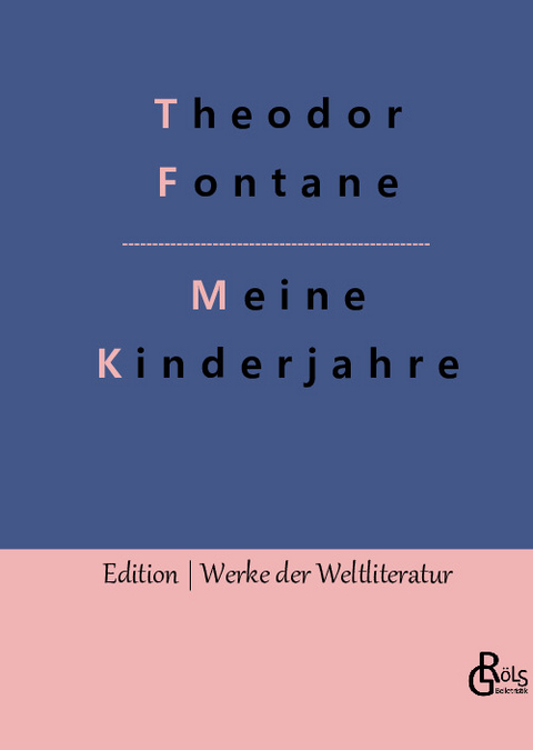 Meine Kinderjahre - Theodor Fontane