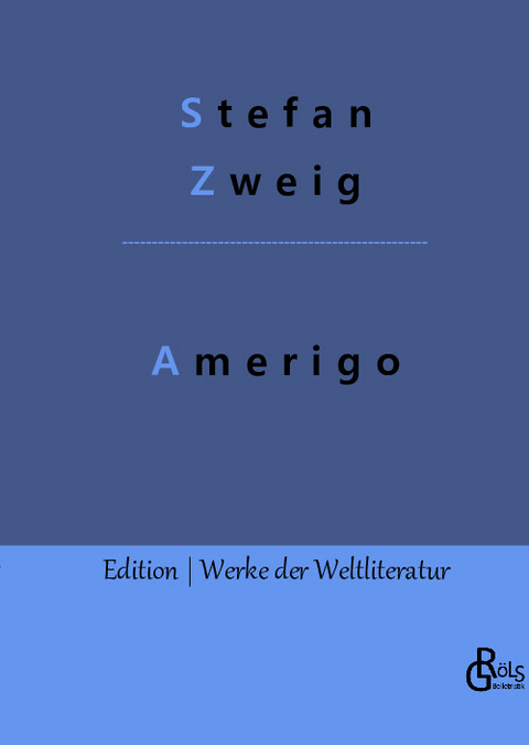 Amerigo - Stefan Zweig