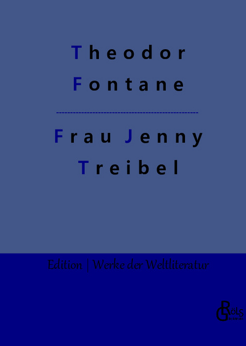 Frau Jenny Treibel - Theodor Fontane