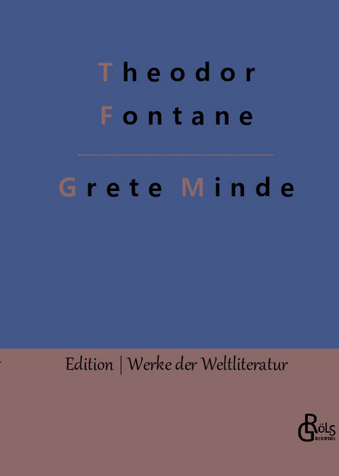 Grete Minde - Theodor Fontane