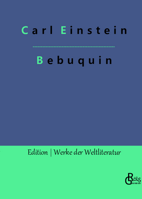 Bebuquin - Carl Einstein