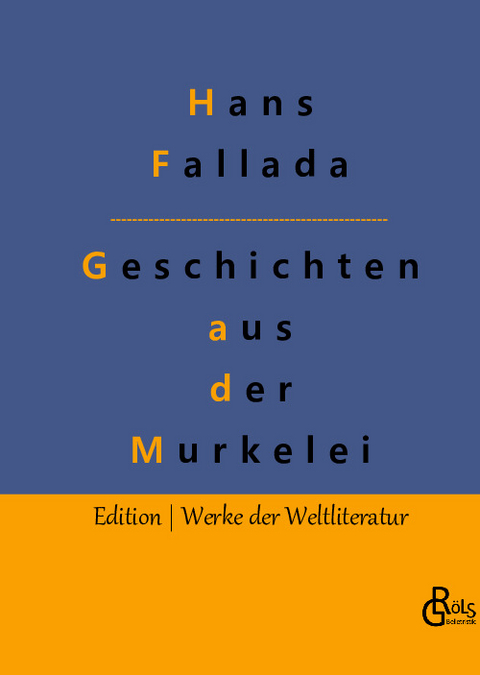 Geschichten aus der Murkelei - Hans Fallada