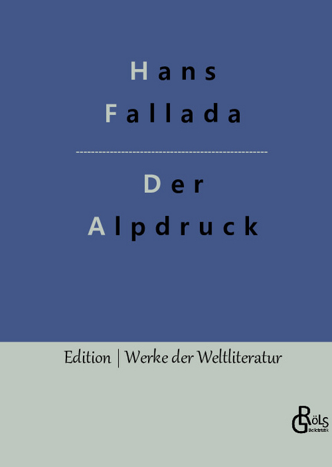 Der Alpdruck - Hans Fallada