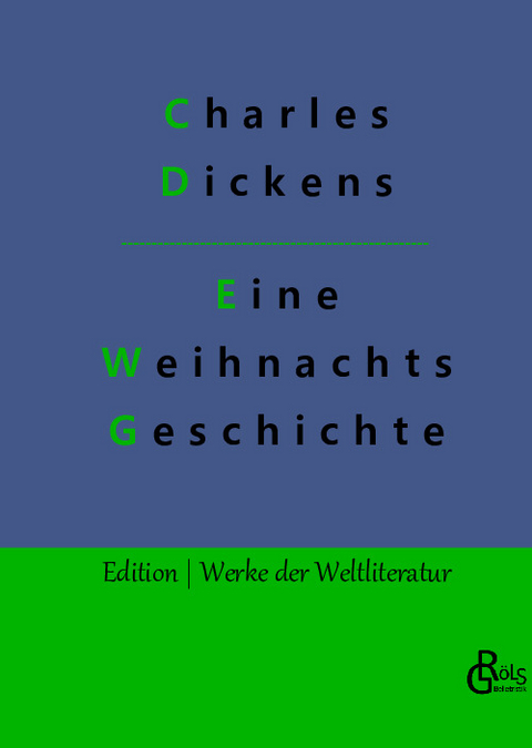 Eine Weihnachtsgeschichte - Charles Dickens